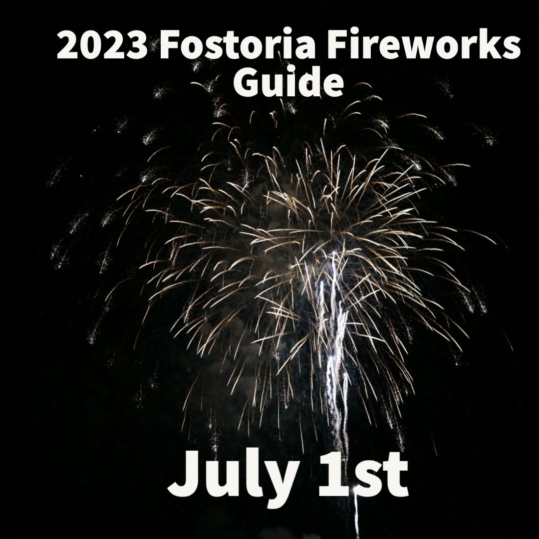 Guide to 2023 Fostoria Fireworks
